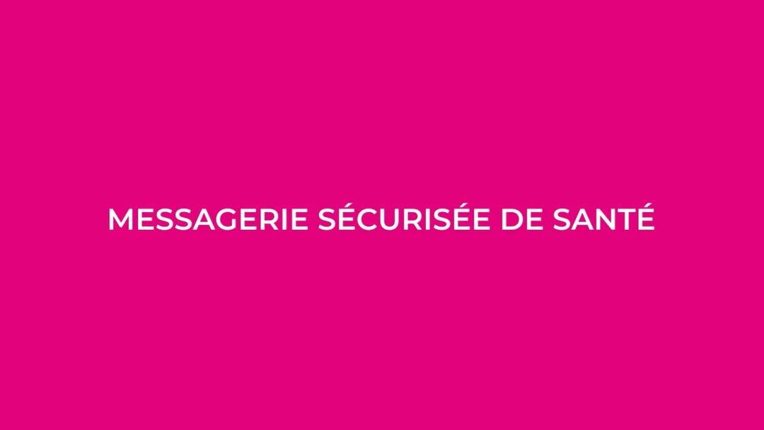 Messagerie Sécurisée de Santé