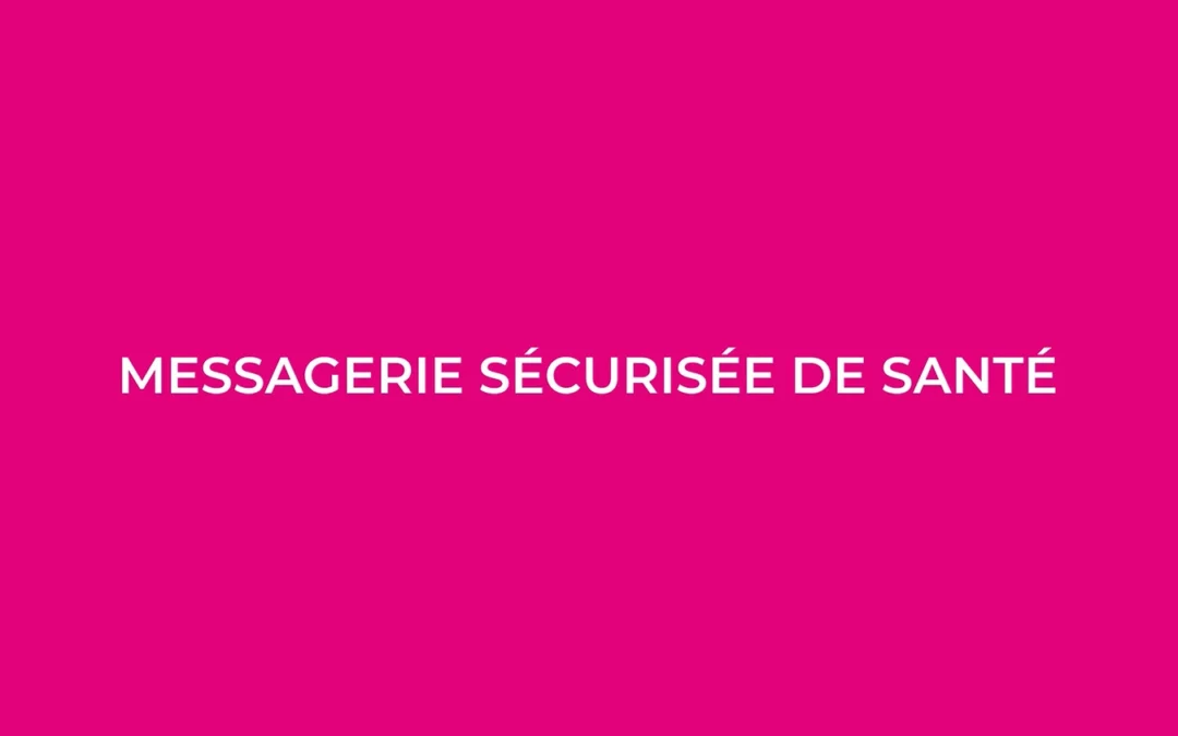 Messagerie Sécurisée de Santé