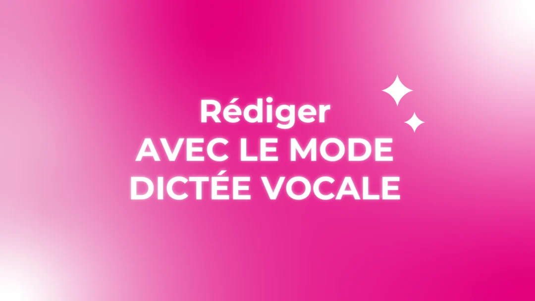 Mode dictée vocale