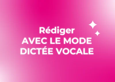 Mode dictée vocale